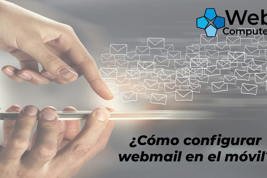 ¿Cómo configurar webmail en el móvil?